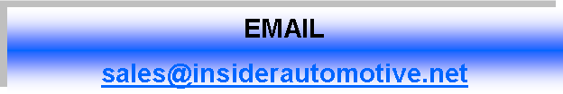 Text Box: EMAILsales@insiderautomotive.net
